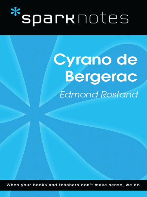 Title details for Cyrano de Bergerac by SparkNotes - Available